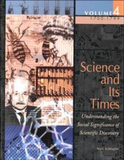 Science and Its Times: 1700-1799 Vol 4