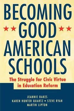 Becoming Good American Schools