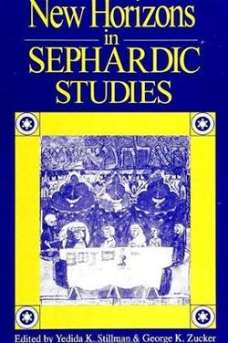 New Horizons in Sephardic Studies