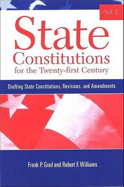 State Constitutions for the Twenty-first Century, Volume 2