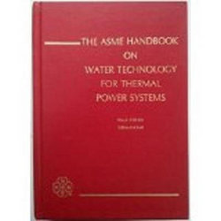 ASME HANDBOOK on WATER TECHNOLOGY for THERMAL POWER SYSTEMS (I00284)