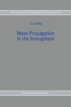 Wave Propagation in the Ionosphere