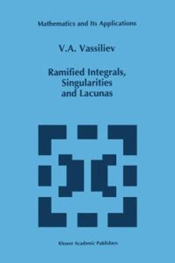 Ramified Integrals, Singularities and Lacunas