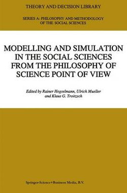 Modelling and Simulation in the Social Sciences from the Philosophy of Science Point of View