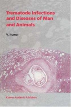 Trematode Infections and Diseases of Man and Animals