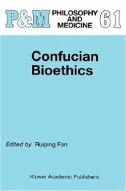 Confucian Bioethics