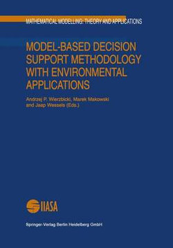 Model-Based Decision Support Methodology with Environmental Applications