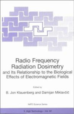 Radio Frequency Radiation Dosimetry and Its Relationship to the Biological Effects of Electromagnetic Fields