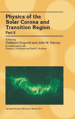 Physics of the Solar Corona and Transition Region