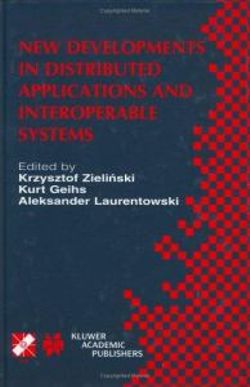 New Developments in Distributed Applications and Interoperable Systems