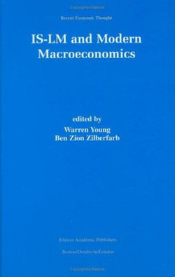 IS-LM and Modern Macroeconomics