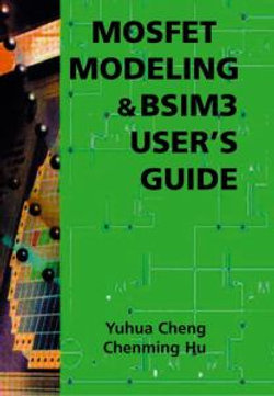 MOSFET Modeling & BSIM3 User's Guide