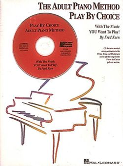 The Adult Piano Method Play by Choice