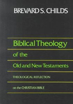 Biblical Theology of the Old and New Testaments