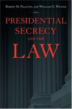 Presidential Secrecy and the Law