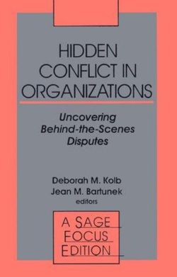 Hidden Conflict In Organizations