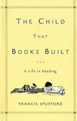 The Child That Books Built