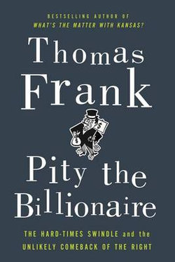 Pity the Billionaire