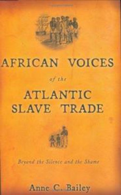 African Voices of the Atlantic Slave Trade