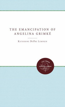 The Emancipation of Angelina Grimke