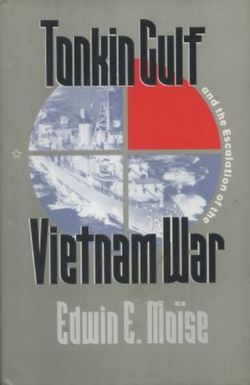 Tonkin Gulf and the Escalation of the Vietnam War