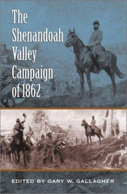 The Shenandoah Valley Campaign Of 1862