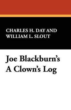 Joe Blackburn's A Clown's Log