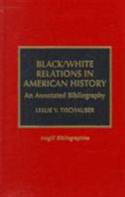 Black/White Relations in American History