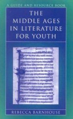 The Middle Ages in Literature for Youth