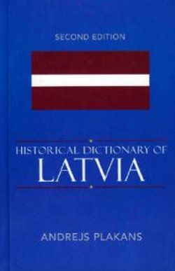 Historical Dictionary of Latvia
