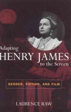 Adapting Henry James to the Screen