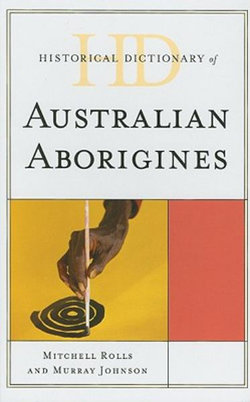 Historical Dictionary of Australian Aborigines