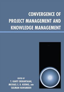 Convergence of Project Management and Knowledge Management