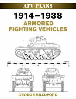 1914-1938 Armored Fighting Vehicles