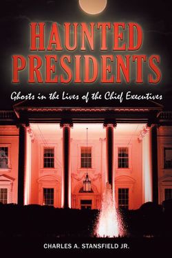 Haunted Presidents