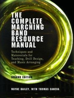 The Complete Marching Band Resource Manual