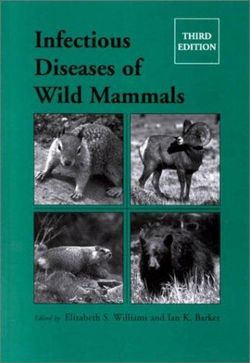 Infectious Diseases of Wild Mammals