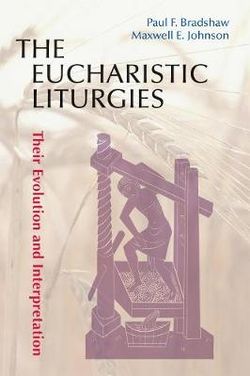 The Eucharistic Liturgies