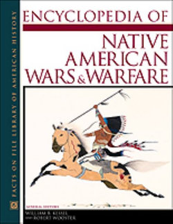 Encyclopedia of Native American Wars and Warfare