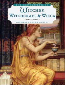 The Encyclopedia of Witches, Witchcraft, and Wicca