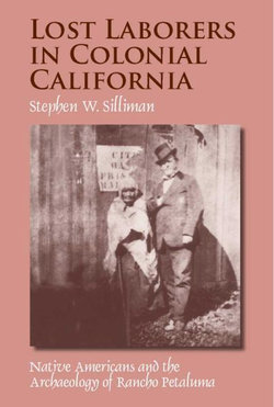 LOST LABORERS IN COLONIAL CALIFORNIA