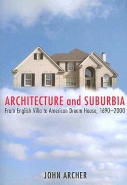 Architecture and Suburbia