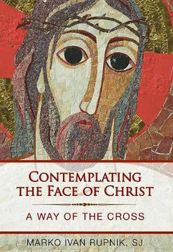 Contemplating the Face of Christ