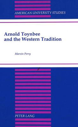 Arnold Toynbee and the Western Tradition