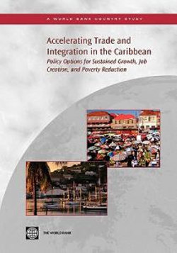 Accelerating Trade and Integration in the Caribbean