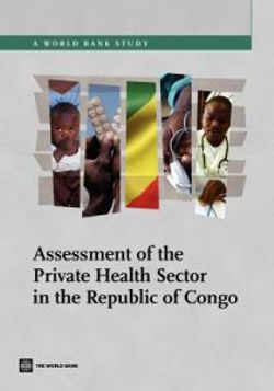 Assessment of the Private Health Sector in Republic of Congo