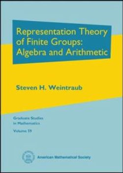 Representation Theory of Finite Groups: Algebra and Arithmetic