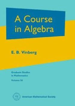 A Course in Algebra