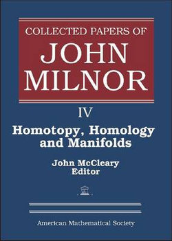 Collected Papers of John Milnor, Volume IV