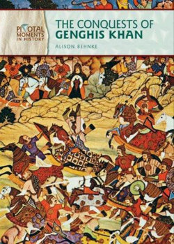 The Conquests of Genghis Khan